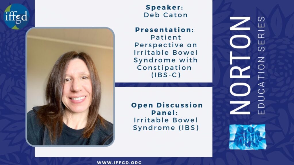Patient Perspective on IBS-C: 2021 NES Deb Caton - 2021 NES Patient Perspective on IBS-C