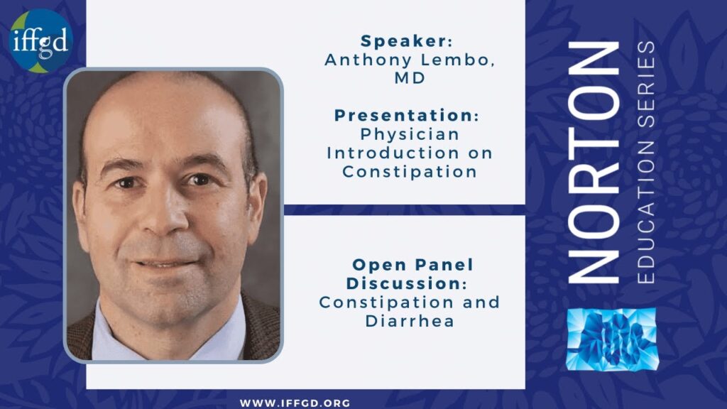 Physician Intro to Constipation: 2021 NES Dr. Anthony Lembo - Physician Intro to Constipation