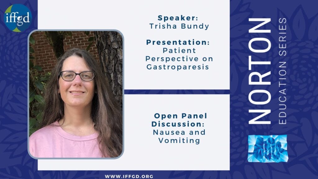 Patient Perspective on Gastroparesis: 2021 NES Trisha Bundy - 2021 NES Patient Perspective on Gastroparesis