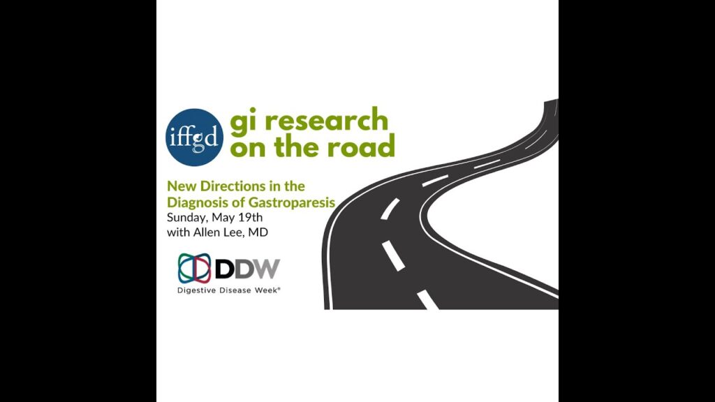 New Directions in the Diagnosis of Gastroparesis: GI Research on the Road New Directions in the Diagnosis of Gastroparesis: GI Research on the Road