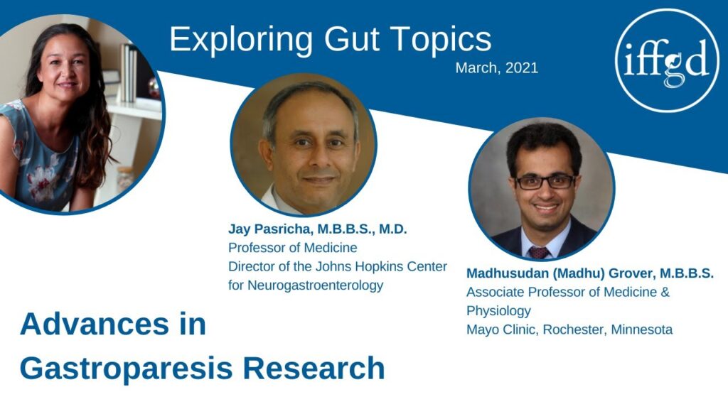 Advances In Gastroparesis Research Exploring gut topics: Advances in gastroparesis research