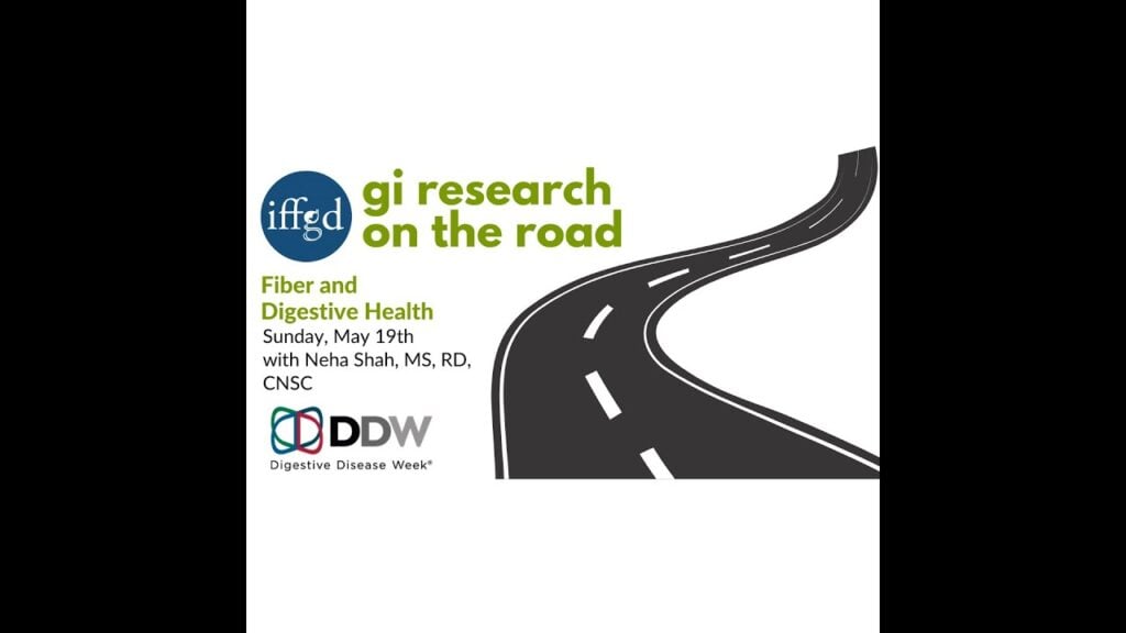Fiber and GI Health: GI Research on the Road Fiber and GI Health: GI Research on the Road